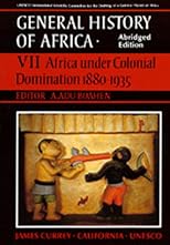 UNESCO General History of Africa, Vol. VII, Abridged Edition: Africa Under Colonial Domination 1880-1935 (General History of Africa (Univ of California Pr) (Abridged Version))