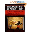UNESCO General History of Africa, Vol. VII, Abridged Edition: Africa Under Colonial... by A. Adu Boahen