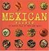  : Mexican Feasts: 50 Dishes Full of Fire and Spice