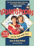 Looneyspoons: Low-fat Food Made Fun!