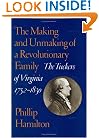 The Making and Unmaking of A Revolutionary Family: The Tuckers of Virginia, 1752-1830 (Jeffersonian America)