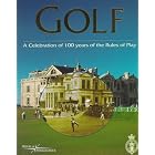 Click here to buy  Golf: A Celebration of 100 Years of the Rules of Play  by John Glover, Royal and Ancient Golf Club St. Andrews, and David Cannon.