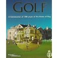Golf: A Celebration of 100 Years of the Rules of Play by John Glover, Royal and Ancient Golf Club St. Andrews, and David Cannon