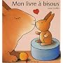 Mon livre � bisous de Josse Goffin