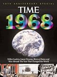Time 1968: War Abroad, Riots at Home, Fallen Leaders and Lunar Dreams - The Year that Changed the World (with CD) (Time)