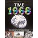 Time 1968: War Abroad, Riots at Home, Fallen Leaders and Lunar Dreams - The Year that Changed the World (with CD)