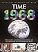  : Time 1968: War Abroad, Riots at Home, Fallen Leaders and Lunar Dreams - The Year that Changed the World (with CD) (Time)