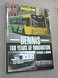 Dennis : 100 years of innovation
