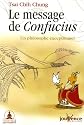 Le message de Confucius : Un philosophe exceptionnel