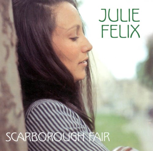 JULIE FELIX - Scarborough Fair - Zortam Music