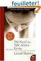 We Need to Talk About Kevin: A Novel