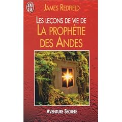 Les Le�ons de vie de la proph�tie des Andes