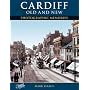 Francis Frith's Cardiff Old and New (Photographic Memories S.)