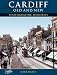 Francis Frith's Cardiff Old and New (Photographic Memories S.) (Photographic Memories)