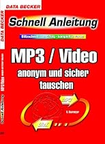 MP3 / Video anonym und sicher tauschen. Schnellanleitung