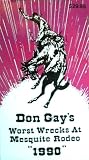 Don Gay's Worst Wrecks At Mesquite Rodeo 