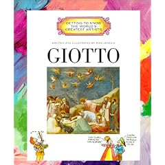 Getting to Know the World's Greatest Artists: Giotto