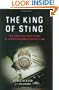 The King of Sting: The Amazing True Story of a Modern American Outlaw