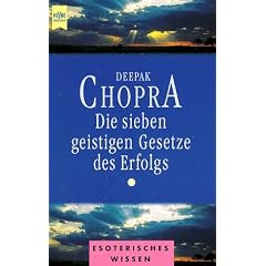 Die sieben geistigen Gesetze des Erfolgs