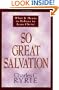 So Great Salvation: What It Means to Believe in Jesus Christ