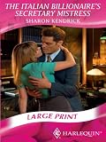 Italian Billionaires Secretary Mistress (Romance Largeprint)