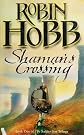 Shaman's Crossing (The Soldier Son Trilogy)