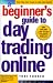 A Beginner's Guide To Day Trading Online