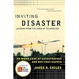 Inviting Disaster: Lessons From the Edge of Technology