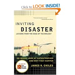 Inviting Disaster: Lessons From the Edge of Technology