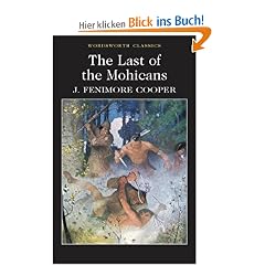 THE LAST OF THE MOHICANS (WORDSWORTH CLASSICS)