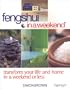 Feng Shui In A Weekend: Transform Your Life and Home in a Weekend or Less