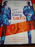 Kiss Kiss Bang Bang (2005) / durr, durr es csok