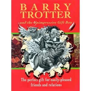 Barry Trotter Boxed Set: "Barry Trotter and the Shameless Parody", "Barry Trotter and the Unnecessary sequel", "Barry Trotter and the Dead Horse" (GollanczF.)