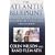 The Atlantis Blueprint: Unlocking the Ancient Mysteries of a Long-Lost Civilization
