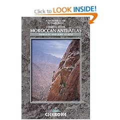 Climbing in the Moroccan Anti-Atlas: Tafroute and Jebel El Kest (Cicerone Climbing Overseas)