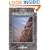 Climbing in the Moroccan Anti-Atlas: Tafroute and Jebel El Kest (Cicerone Climbing Overseas)