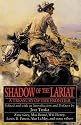 Shadow of the Lariat: A Treasury of the Frontier