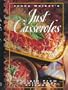 Just Casseroles: Recipes from Family and Friends
