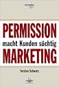 Permission Marketing - macht Kunden süchtig
