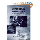 Veterinary Dentistry for the Small Animal Technician by M. Lynne Kesel