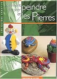 Revue De Vecchi  / Comment décorer et peindre les pierres
