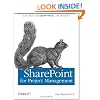 SharePoint for Project Management: How to Create a Project Management Information System (PMIS) with SharePoint