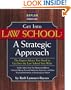 Get Into Law School : A Strategic Approach