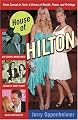 House of Hilton: From Conrad to Paris: A Drama of Wealth, Power, and Privilege