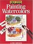 Painting Watercolors (First Steps)