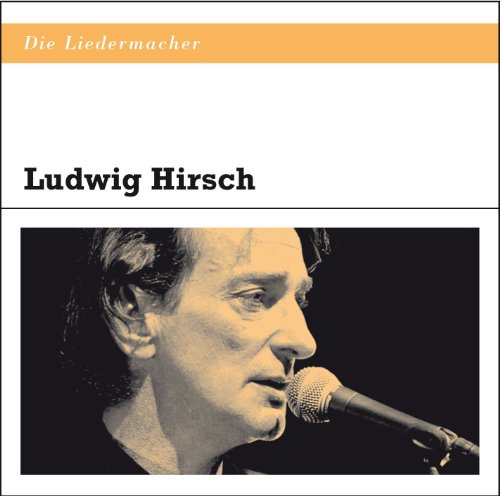 Ludwig Hirsch - Die Liedermacher (CD5) - Zortam Music