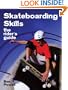 Skateboarding Skills: The Rider's Guide