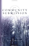 Community & Submission (Spiritual Disciplines Bible Studies)