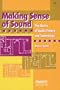 Making Sense of Sound: The Basics of Audio Theory and Technology
