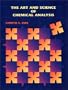 The Art and Science of Chemical Analysis